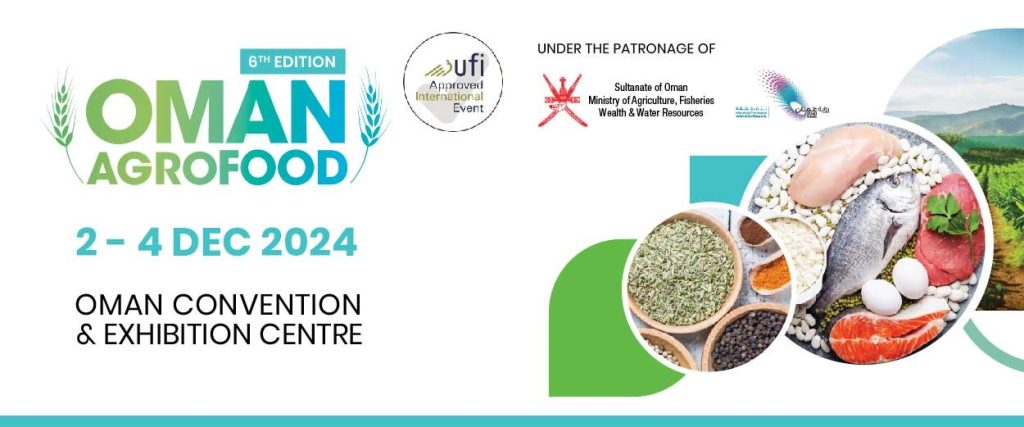 Last chance to take part in Oman AgroFood 2024