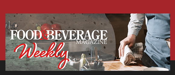 Food and Beverage Magazine Weekly Newsletter