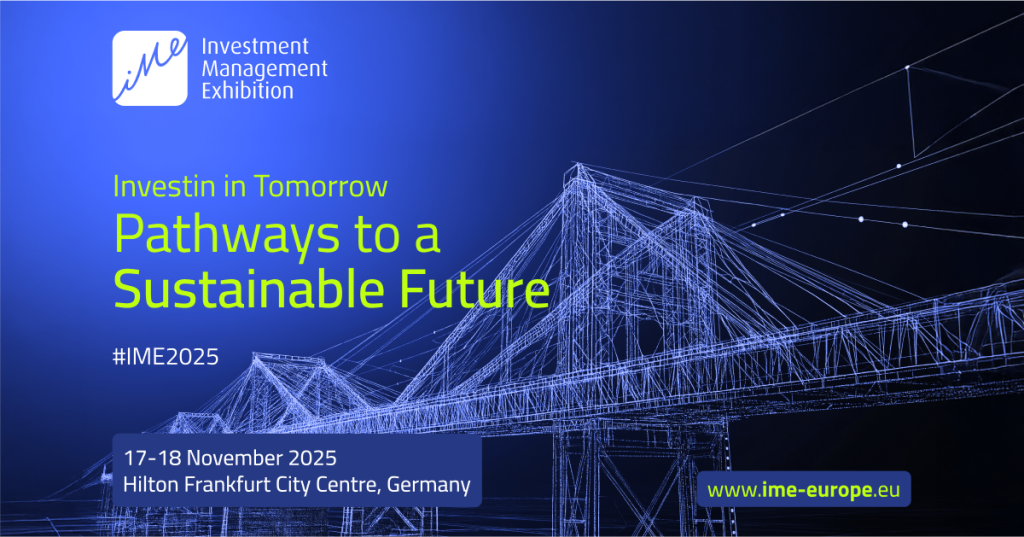 IME Frankfurt 2025 – Where Global Investment Meets German Opportunity
