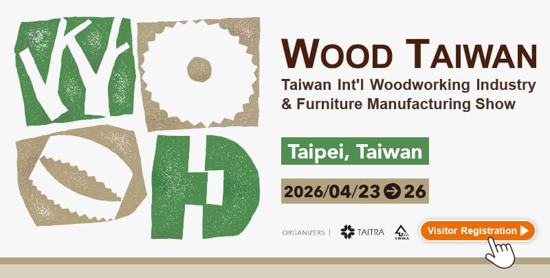 Global Woodworking Trends × Business Opportunities at WOOD TAIWAN 2026
